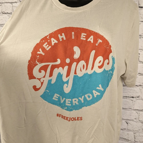 "yeah I eat frijoles every day" Hispanic Spanish shirt humor funny, XL - Picture 3 of 6